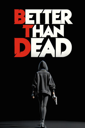 胜过死亡Better Than Dead免费下载：港式复仇FPS-宝藏秀