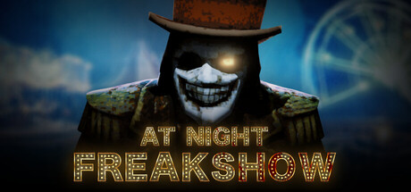 夜幕：畸人秀（At Night: Freakshow）免费下载：把身份藏进怪人秀的60分钟-宝藏秀
