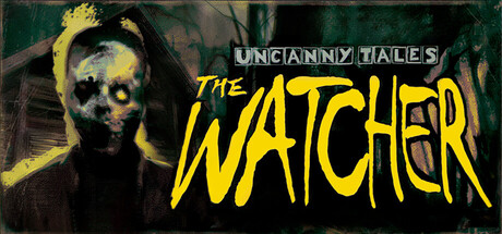 诡秘异闻：守望者（Uncanny Tales: The Watcher）免费下载：2006荒野值班巡逻的章节式恐怖-宝藏秀