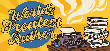 世间顶尖作家/World's Greatest Author 免费下载：砸打字机写书、管好精力的增量点击玩法-宝藏秀