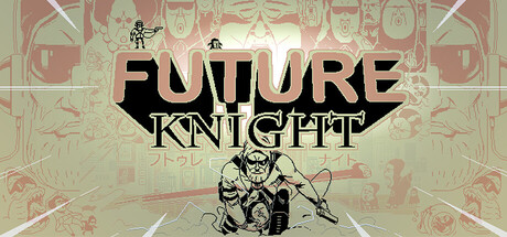 未来骑士 Future Knight 免费下载:8小时倒计时的双角色切换动作射击-宝藏秀
