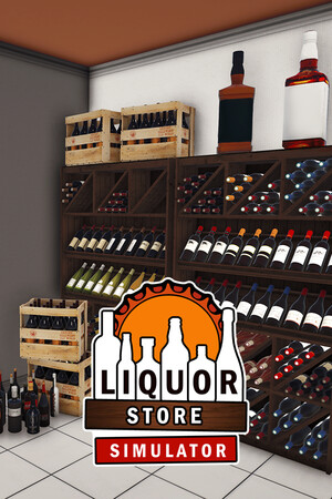 酒类商店模拟器/Liquor Store Simulator 免费下载：贷款开小店，从收银记账到雇人扩张-宝藏秀