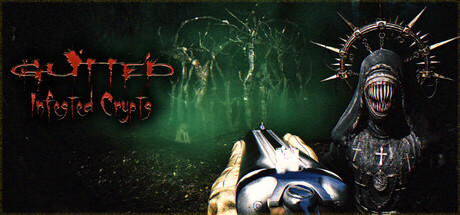 GUTTED: Infested Crypts（残躯：虫患墓穴）免费下载：黑暗与枪声中的单人动作恐怖-宝藏秀