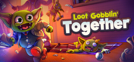 一起来抢战利品/Loot Gobblin' Together 免费下载：把赃物吞进肚子的8人合作劫掠-宝藏秀