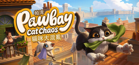帕湾：猫咪大混乱/Pawbay Cat Chaos 免费下载：当一只猫，把整座小镇合法地拆一遍-宝藏秀