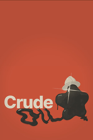 不羁的石油/Crude Oil 免费下载：一滩石油的爆笑越狱之旅-宝藏秀