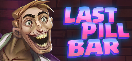 最后的药丸酒吧 Last Pill Bar 免费下载：疫情吧台叙事与拼酒抉择-宝藏秀