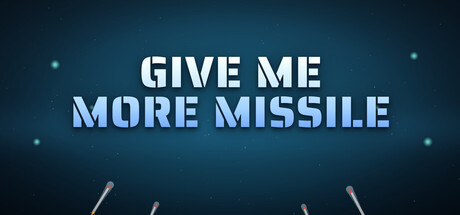 Give Me More Missile! 免费下载：从破木筏到虚空战舰的弹幕幸存者-宝藏秀