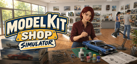 模型店模拟器/Model Kit Shop Simulator 免费下载：一单生意里的三层收入-宝藏秀