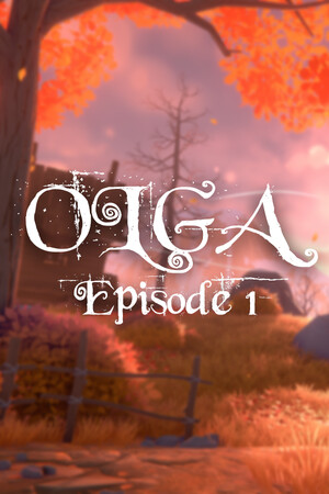 奥尔加：第一章 Olga - Episode 1 免费下载：去祖母家的那个夏天，山村安静得让人心慌-宝藏秀