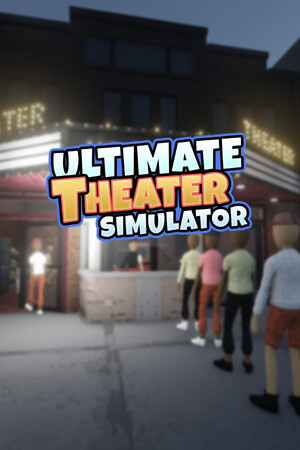 终极影院模拟器/Ultimate Theater Simulator 免费下载：从排片到卖品部的第一人称影院经营-宝藏秀