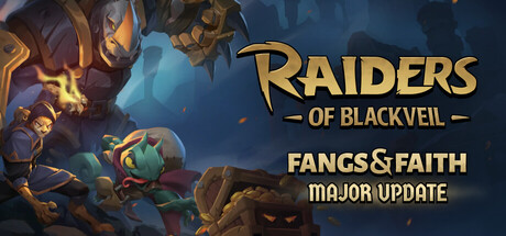 黑纱掠袭/Raiders of Blackveil 免费下载：MOBA英雄混搭撤离刷宝的1–3人动作Roguelite-宝藏秀